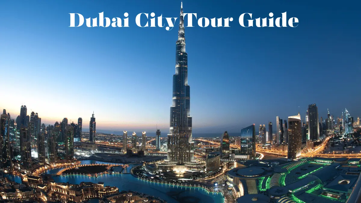 Dubai City Tours Guide Dubai City Tours Guide